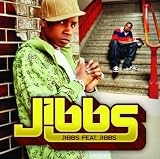 Jibbs feat. Jibbs
