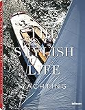 The Stylish Life: Yachting