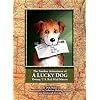 The Further Adventures of a Lucky Dog: Owney, U.S. Rail Mail Mascot