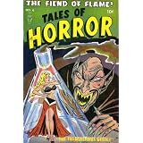 Vintage Horror Comics: Tales of Horror No. 6 Circa 1953 (Annotated & Illustrated)