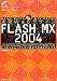 速習Webデザイン FLASH MX 2004―レッスン&レッツトライ形式で基本が身につく (速習Webデザインシリーズ)