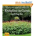 Kraftpl�tze im Garten nach Feng Shui (Garten Extra)