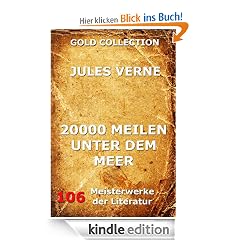 20000 Meilen unter dem Meer (Kommentierte Komplettausgabe) (Gold Collection)