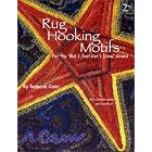 Rug Hooking Motifs For the But I Just Can't Draw Crowd - 2nd Edition by Ramona Cann