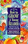 How to Grow a Young Reader: A Parent's Guide to Books for Kids