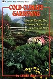 Cold-Climate Gardening: How to Extend Your Growing Season by at Least 30 Days