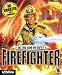 In the Line of Duty: Firefighter