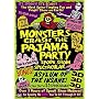 Monsters Crash the Pajama Party (Spook Show Spectacular)