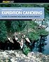 Expedition Canoeing, 20th Anniversary Edition: A Guide to Canoeing Wild Rivers in North America (Falcon Guides Canoeing)