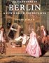 Masterworks in Berlin: A City's Paintings Reunited