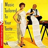 Music Tailored To Your Taste (Digitally Remastered)