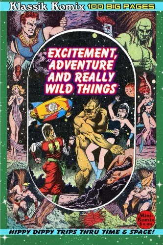 Klassik Komix: Excitement, Adventure & Really Wild Things