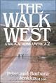 The Walk West: A Walk Across America 2 (Walk West)