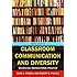 Classroom Communication and Diversity: Enhancing Instructional Practice (Routledge Communication Series)