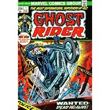 Ghost Rider: The Most Supernatural Superhero of All!: Fearsome First Issue! Now in His Own Mind-Bending Magazine Because You Demanded It!: Wanted, Dead and Alive!: Police Line, Do Not Cross (201S02900, Vol. 1, No. 1, September 1973)