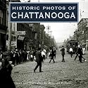 Historic Photos of Chattanooga (Historic Photos.)