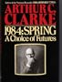 1984, spring: A choice of futures