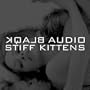 Stiff Kittens