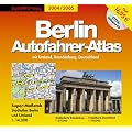 Berlin Autofahrer-Atlas 2004/2005 1 : 14 000. Mit Umland, Brandenburg, Deutschland