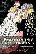 Emotion and Peace of Mind: From Stoic Agitation to Christian Temptation (The Gifford Lectures)