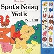Spot's Noisy Walk: A Play-A-Sound Book