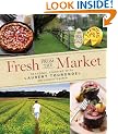 Fresh from the Market: Seasonal Cooking with Laurent Tourondel
