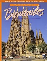 Bienvenidos Writing Activities Workbook and Student Tape Manual