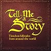 Tell Me a Story: Timeless Folktales from Around the World
