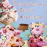 Princess Chloe's sticky adventure
