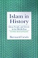 Islam in History: Ideas, People, and Events in the Middle East