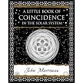 A Little Book of Coincidence: in the Solar System (Wooden Books Gift Book)
