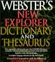 Webster's New Explorer Dictionary and Thesaurus
