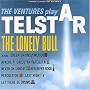 The Ventures Play Telstar -- The Lonely Bull and Others The Ventures Play Telstar -- The Lonely Bull and Others