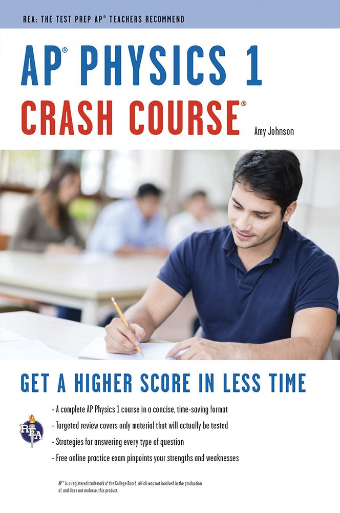 APÂ® Physics 1 Crash Course Book + Online (Advanced Placement (AP ...