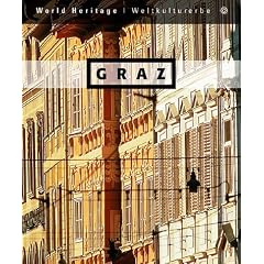 Graz: The world heritage = Weltkulturerbe