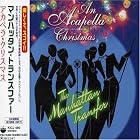 Click here to buy An Acapella Christmas by Manhattan Transfer .