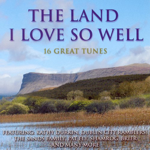 LAND I LOVED SO WELL