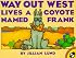 Way Out West Lives a Coyote Named Frank (Picture Puffins)
