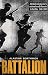 Battalion: British Infantry Unit's Actions from El Alamein to the Elbe, 1942-45