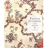 French Interiors of the Eighteenth Century