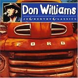 Click for more about Don Williams: Country Classics.