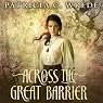 Across the Great Barrier: Frontier Magic, Book 2