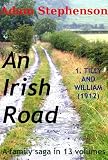 An Irish Road: Volume 1: Tilly and William (1912)
