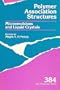 Polymer Association Structures: Microemulsions and Liquid Crystals (Acs Symposium Series)