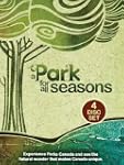 A Park For All Seasons (Four Volume Set)