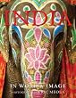 India: In Word and Image