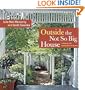 Outside the Not So Big House: Creating the Landscape of Home (Susanka)