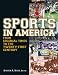 Sports in America from Colonial Times to the Twenty-first Century: An Encyclopedia