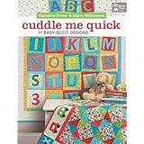 cuddle me quick 11 baby quilt designs