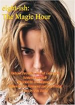 eight-ish: The Magic Hour